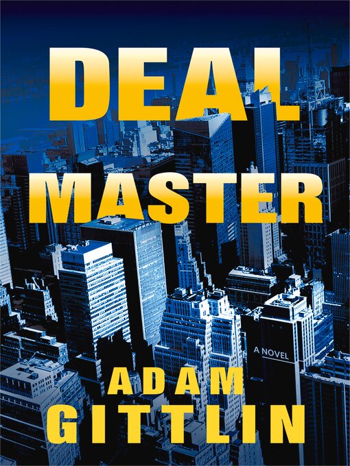 Title details for Deal Master by Adam Gittlin - Available